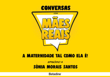 Conversas com Mães Reais | Sónia Morais Santos